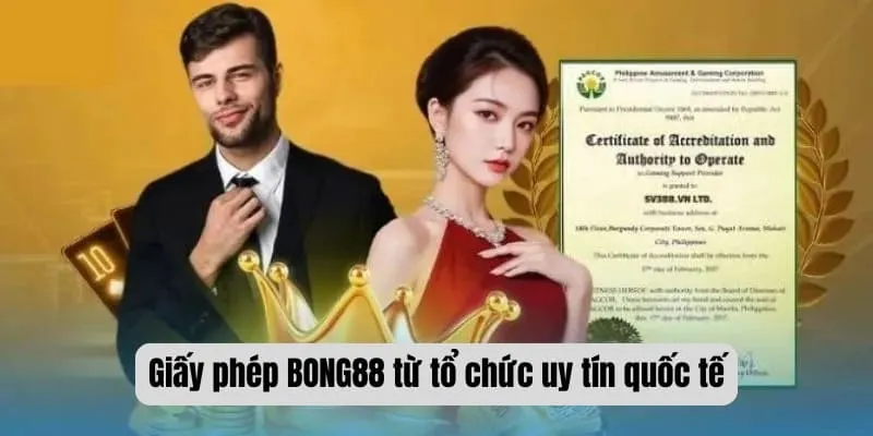 Giấy phép BONG88 từ tổ chức uy tín quốc tế Giấy phép BONG88 từ tổ chức uy tín quốc tế